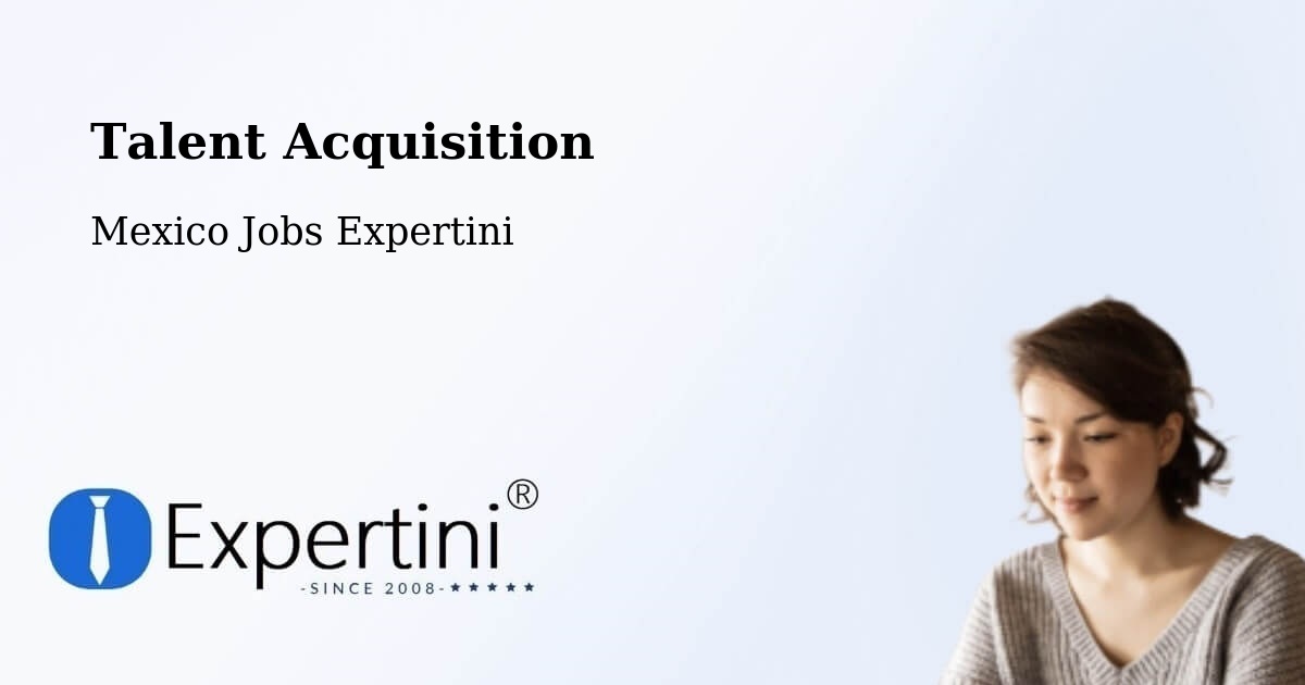 Post Jobs & Find Candidates in Ticul – Talent Acquisition Solutions - Mexico Jobs Expertini